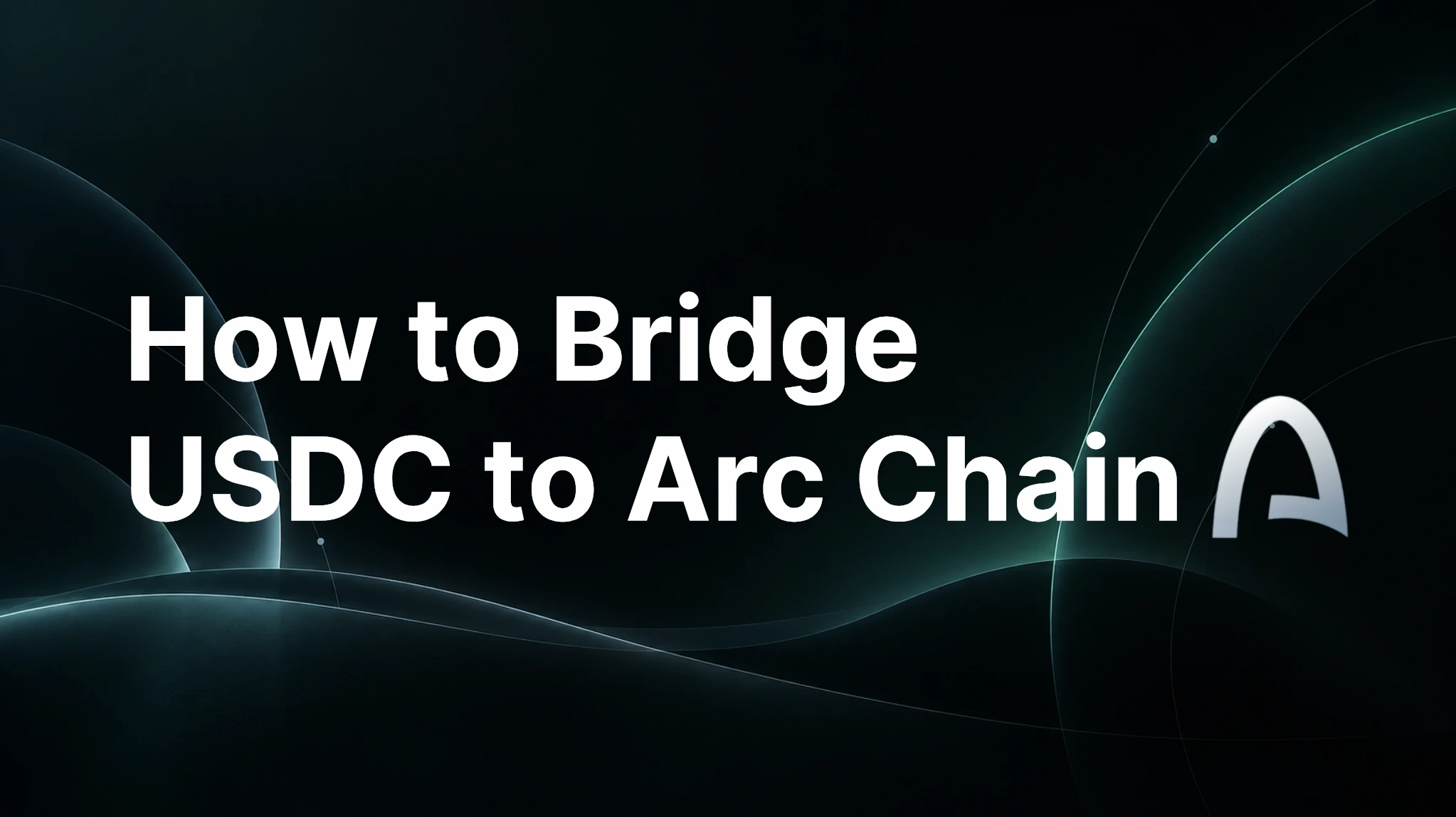 Bridge USDC and USDT to Arc Chain with Defiway. Explore 11 supported networks, bridge fees, compatible wallets, gas requirements, and step-by-step instructions.